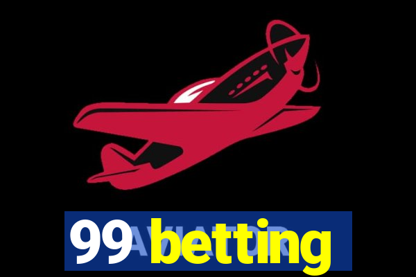 99 betting